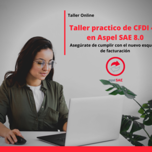 Taller practico de CFDI 4.0 en Aspel SAE 8